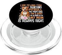 I Am Telling You I'm Not A Pitbull My Mom Said I Am A Baby A Baby A PopSockets PopGrip pour MagSafe
