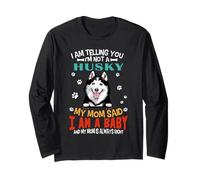 I Am Telling You I'm Not A Siberian Husky Dog Mom Lovers Manche Longue