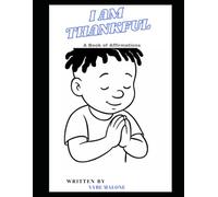 I Am Thankful: A Book of Affirmations