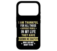 I Am Thankful for Difficult People in My Life Funny Novelty Coque pour iPhone 17 Pro