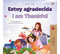 I am Thankful: Spanish English Bilingual Children's Book