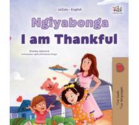 I am Thankful (Zulu English Bilingual Children's Book)