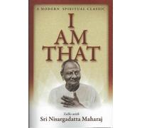 I Am That: Talks With Sri Nisargadatta Maharaj
