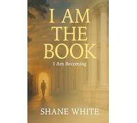 I AM THE BOOK: I AM BECOMING