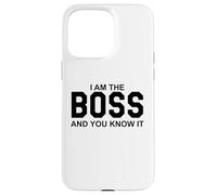I Am the Boss and You Know It Theres a New Boss in Town Baby Coque pour iPhone 15 Pro Max