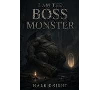 I Am The Boss Monster