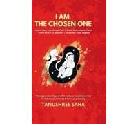 I Am The Chosen One : How To Own Your Unique Path & Break Generational Chains, From Misfit To Mastery Redefine Your Legacy Paperback Book By Tanushree Saha