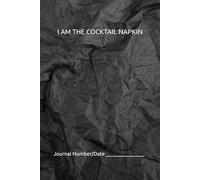 I am the cocktail napkin: Remember that great idea you had and you wrote it down...and washed it in your jeans?