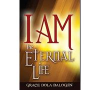 I Am The Eternal Life