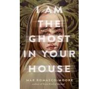 I Am The Ghost In Your House