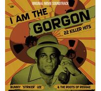 I Am the Gorgon (Original Soundtrack) by LEE,BUNNY STRIKER & THE ROOTS OF REGGAE
