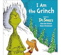 I Am the Grinch: Based on Dr. Seuss's How the Grinch Stole Christmas