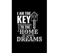 I Am The Key To The Home Of Your Dreams: Blank Paper Sketch Book - Artist Sketch Pad Journal For Sketching, Doodling, Drawing, Painting Or Writing