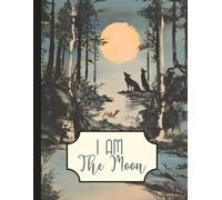 I AM The Moon