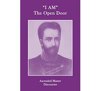 "I AM" the Open Door: Discourses of the Ascended Masters