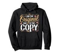 I Am The Original She is The Copy Jumeau Assorti Sweat à Capuche