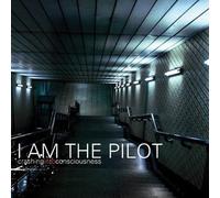 I Am The Pilot - Crashing Into Consciousness [Cd]