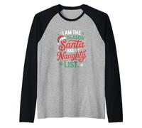 I Am The Reason Santa Naughty List Christmas Humour Manche Raglan