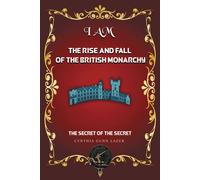 I Am The Rise And Fall Of The British Monarchy