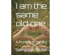 I am the same old one: A Promise in the Sky