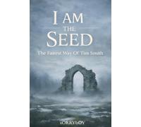 I AM THE SEED: The Fairest Way Of Tim Smith