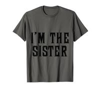 I Am The Sister Retro Funny Sister Sibling T-Shirt