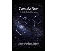 I Am The Star: A Guide To Self Narrating