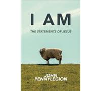 I Am: The Statements of Jesus