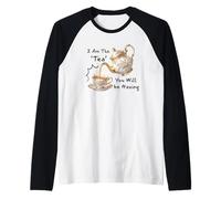 I Am The Tea You Will Be Having Funny Quote Sarcastic Manche Raglan