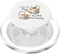 I Am The Tea You Will Be Having Funny Quote Sarcastic PopSockets PopGrip pour MagSafe