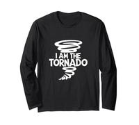 I Am The Tornado Funny Weather Storm Chaser Météorologue Manche Longue