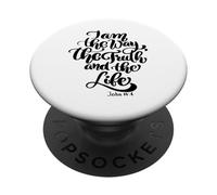 I Am The Way Truth Life John Scripture Bible Verse Dieu Femmes PopSockets PopGrip Adhésif