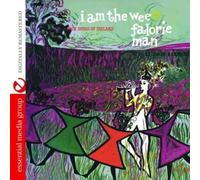 I Am The Wee Falorie Man: Folk Songs of Ireland