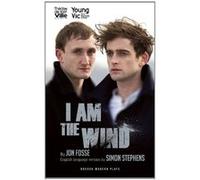 I Am The Wind (Young Vic) Jon Fosse (Auteur)