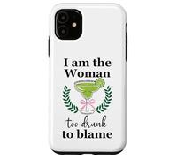 I Am the Woman Too Drunk to Blame on Margarita Spicy Tequila Coque pour iPhone 11