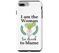 I Am the Woman Too Drunk to Blame on Margarita Spicy Tequila Coque pour iPhone 7 Plus/8 Plus