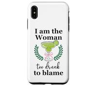 I Am the Woman Too Drunk to Blame on Margarita Spicy Tequila Coque pour iPhone XS Max