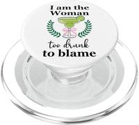 I Am the Woman Too Drunk to Blame on Margarita Spicy Tequila PopSockets PopGrip pour MagSafe