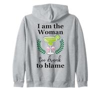 I Am the Woman Too Drunk to Blame on Margarita Spicy Tequila Sweat à Capuche