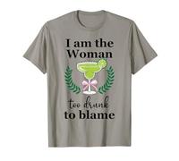 I Am the Woman Too Drunk to Blame on Margarita Spicy Tequila T-Shirt