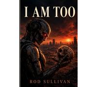 I AM TOO