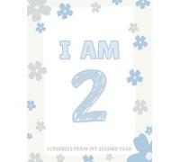 I AM TWO: Scribbles From My Second Year