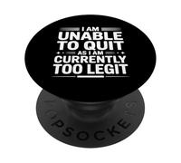 I am Unable to Quit Currently Too Legit MC Funny 80s 90s Rap PopSockets PopGrip Adhésif