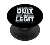 I am Unable to Quit Currently Too Legit MC Funny 80s 90s Rap PopSockets PopGrip Adhésif