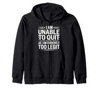 I am Unable to Quit Currently Too Legit MC Funny 80s 90s Rap Sweat à Capuche
