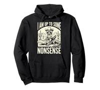 I Am Up to Some Nonsense Sweat à Capuche