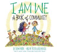 I Am We: A Book of Community (a Picture Book)