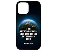 I Am with You Even Unto The End - Matthew 28:20 Jesus Quote Coque pour iPhone 12 Pro Max