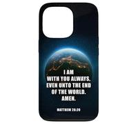 I Am with You Even Unto The End - Matthew 28:20 Jesus Quote Coque pour iPhone 13 Pro
