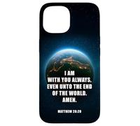 I Am with You Even Unto The End - Matthew 28:20 Jesus Quote Coque pour iPhone 15